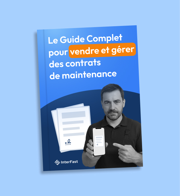 Le Guide Complet pour vendre et gérer des contrats de maintenance